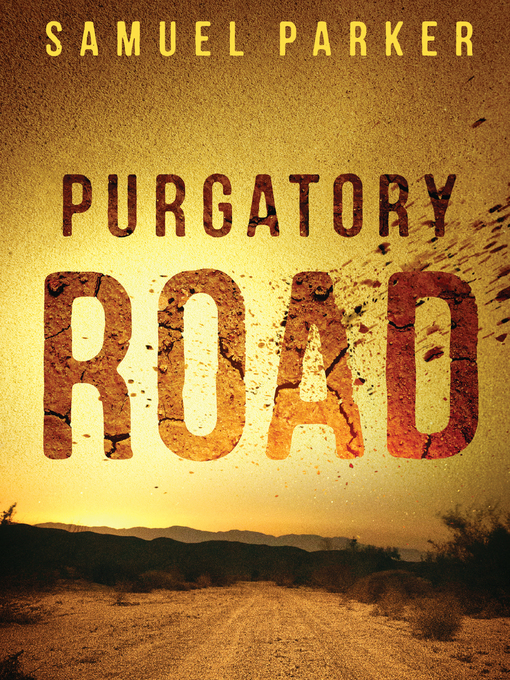 Title details for Purgatory Road by Samuel Parker - Wait list